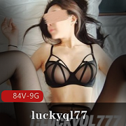 luckyql77魅力妹子合集，颜值身材无可挑剔，欲罢不能的视觉盛宴！