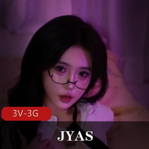 JYAS-颜值绝顶！251张嫩模摄影合集3V-3G